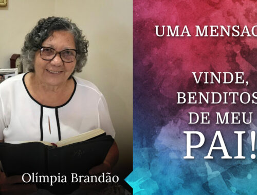 Vinde, benditos de meu PAI!