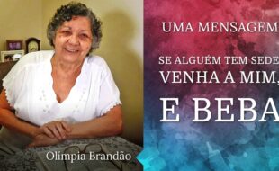 Se alguém tem sede, venha e beba.